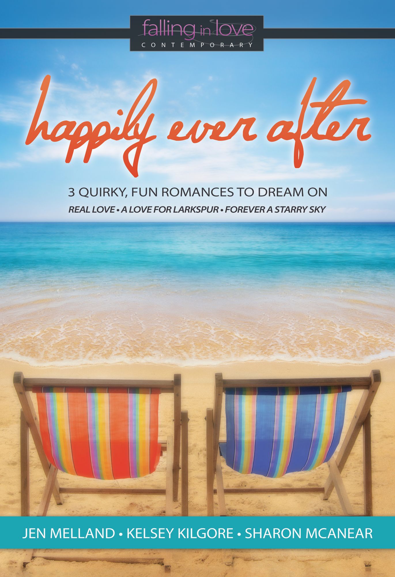Happily Ever After: 3 Quirky, Fun Romances to Dream On