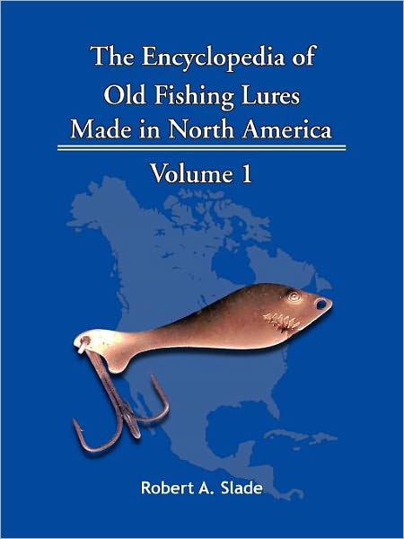 The Encyclopedia Of Old Fishing Lures