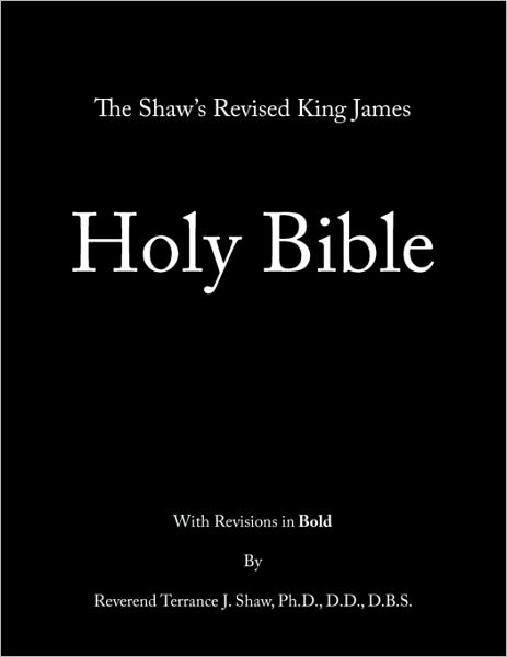 The Shaw's Revised King James Holy Bible