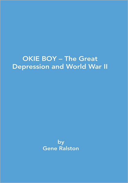 Okie Boy-The Great Depression and World War II