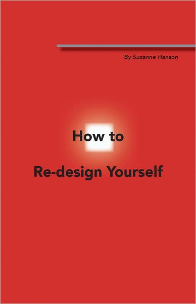 How To Re-design Yourself