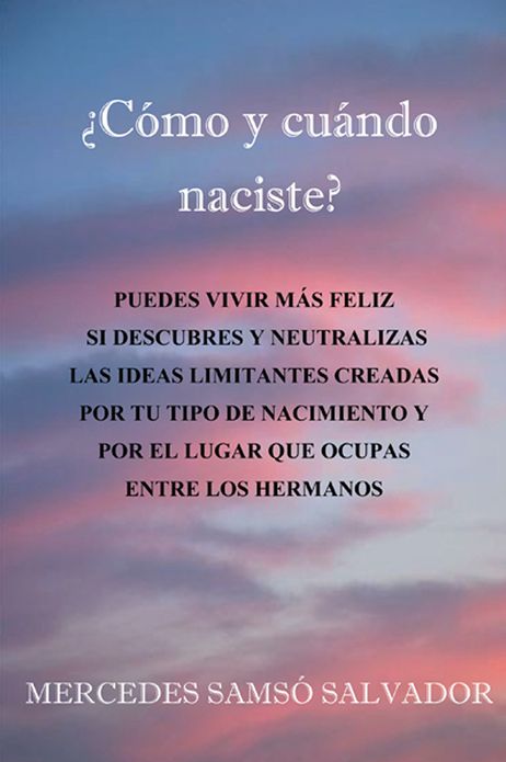 CÓMO Y CUÁNDO NACISTE?