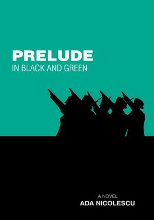 Prelude in Black and Green: A Novel