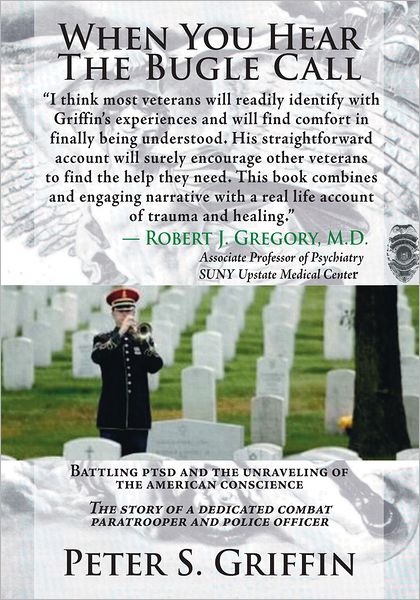 When You Hear The Bugle Call: Battling PTSD and the Unraveling of the American Conscience