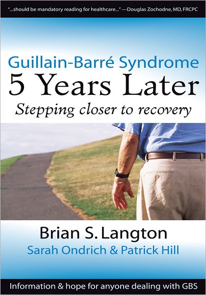 Guillain-Barre Syndrome: 5 Years Later