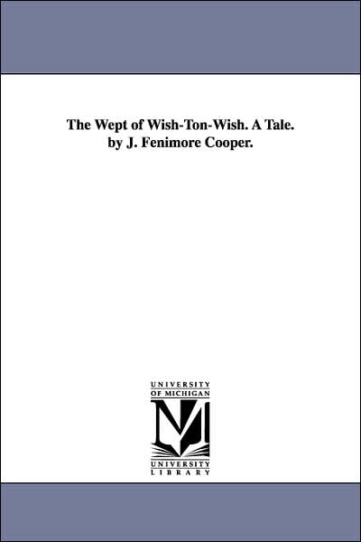 The Wept of Wish-Ton-Wish: A Tale