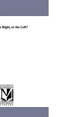 Which: The Right, or the Left?