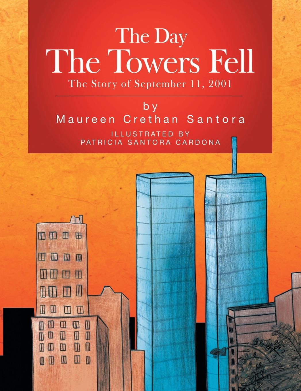 The Day The Towers Fell