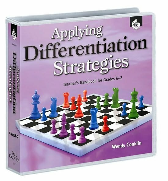 Applying Differentiation Strategies: Teacher's Handbook for Grades K-2