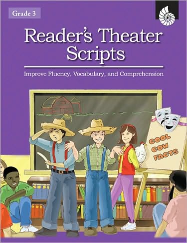 Reader's Theater Scripts: Improve Fluency, Vocabulary, and Comprehension Grade 3 (Book with Transparencies)