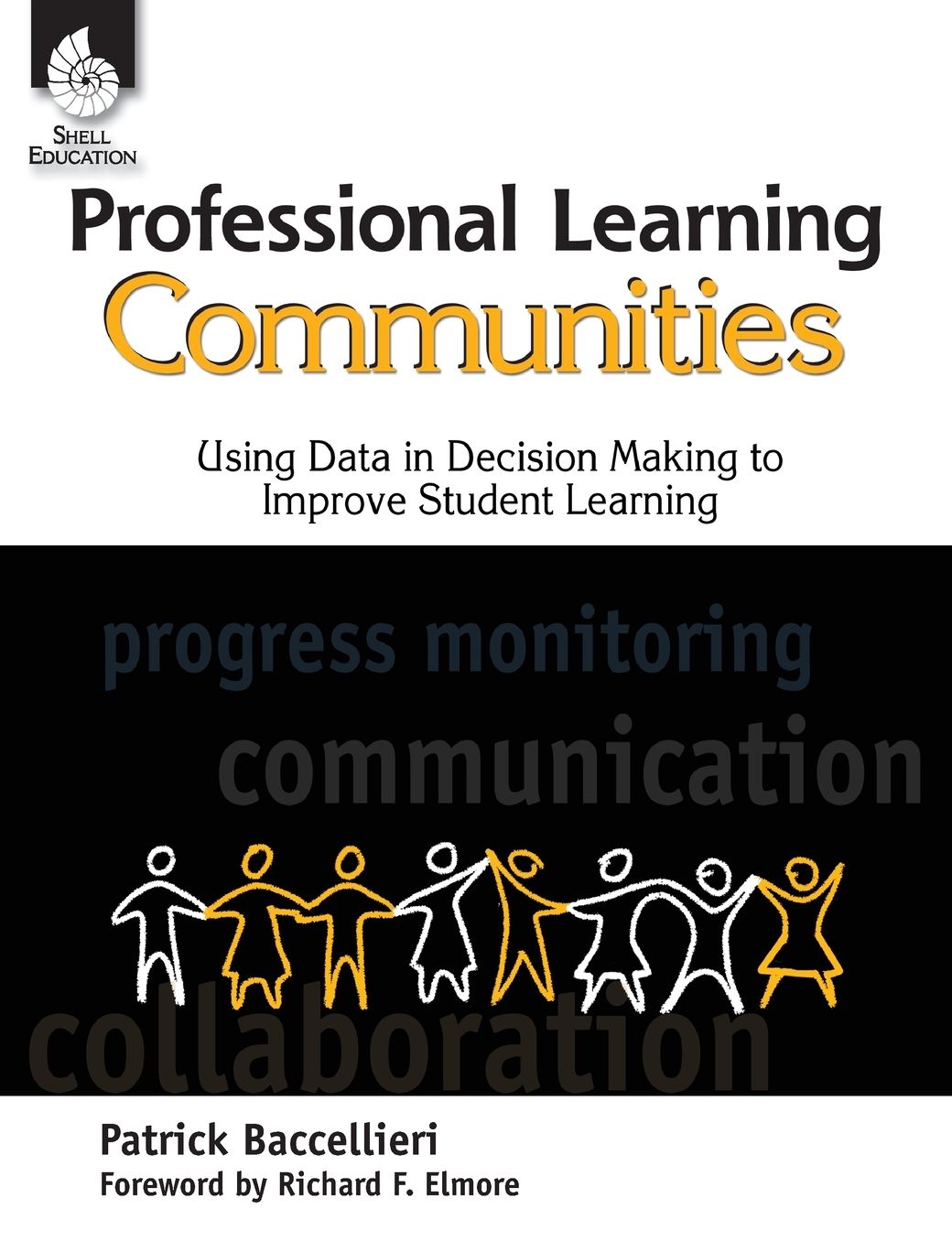 Professional Learning Communities: Using Data in Decision Making to Improve Student Learning