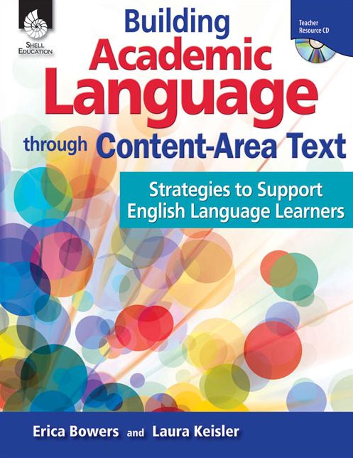Building Academic Language through Content-Area Text: Strategies to Support ELLs