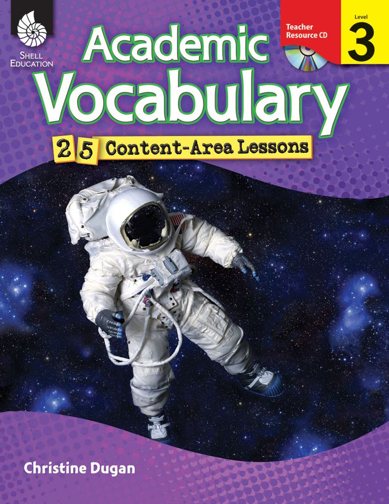 Academic Vocabulary: 25 Content-Area Lessons Level 3