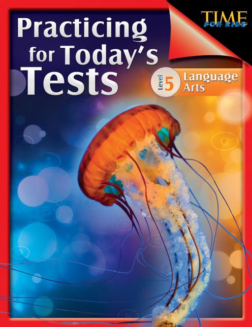TIME For Kids: Practicing for Today's Tests Language Arts: Level 5