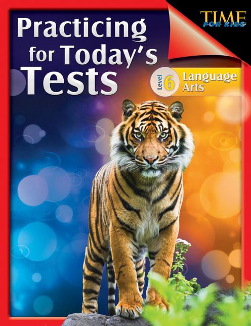 TIME For Kids: Practicing for Today's Tests Language Arts: Level 6