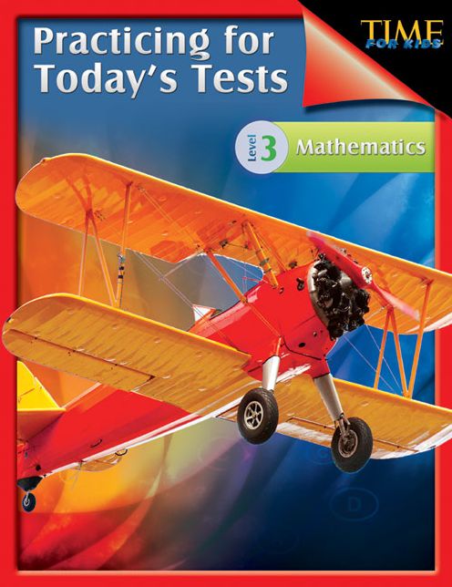 TIME For Kids: Practicing for Today's Tests Mathematics Level 3