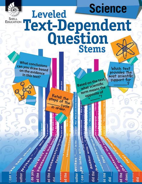 Leveled Text-Dependent Question Stems: Science