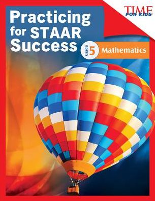 TIME FOR KIDS Practicing for STAAR Success: Mathematics: Grade 5