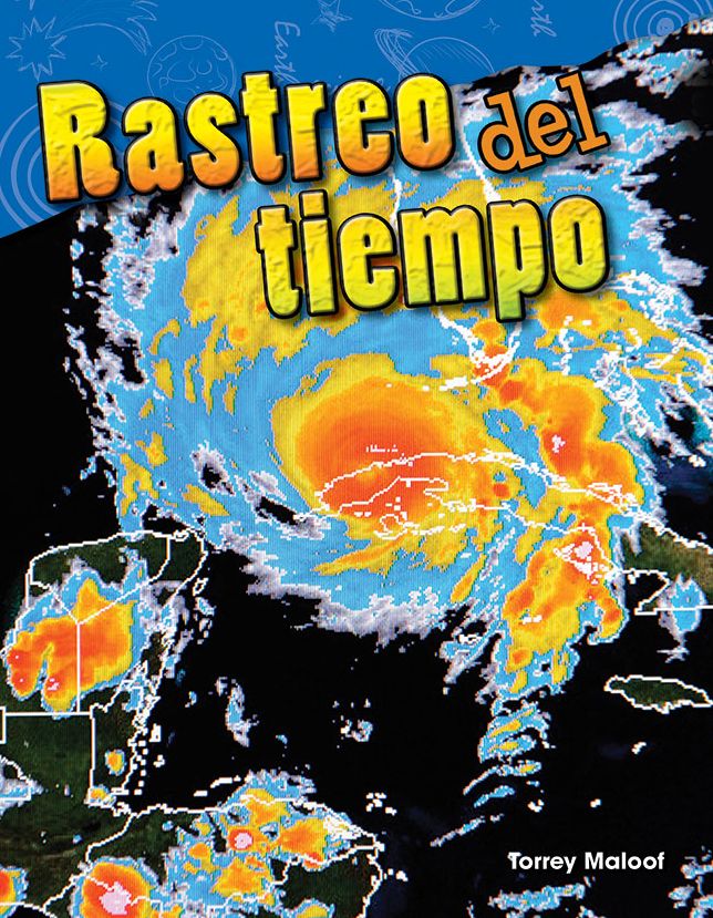 Rastreo del tiempo (Tracking the Weather)