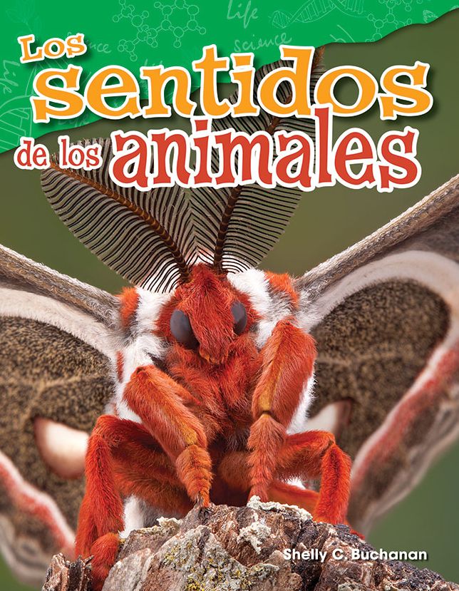 Los Sentidos de Los Animales (Animal Senses) (Spanish Version) (Grade 4)