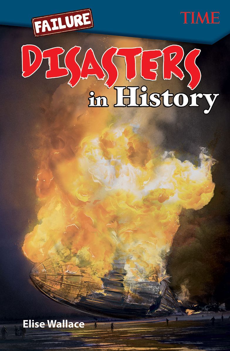 Failure : Disasters in History