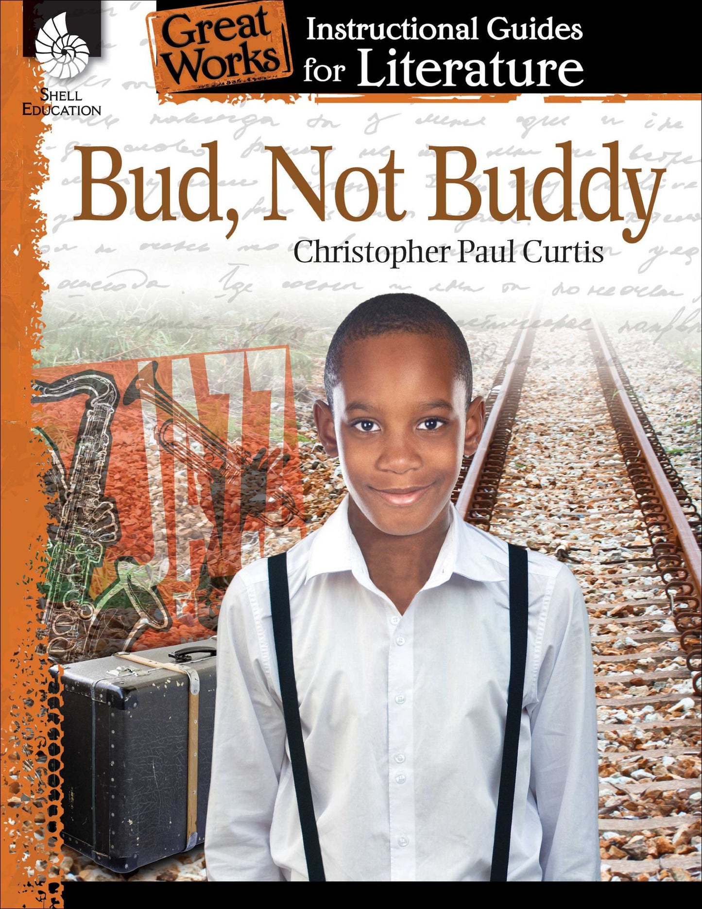 Great Works - An Instructional Guide for Literature: Bud, Not Buddy