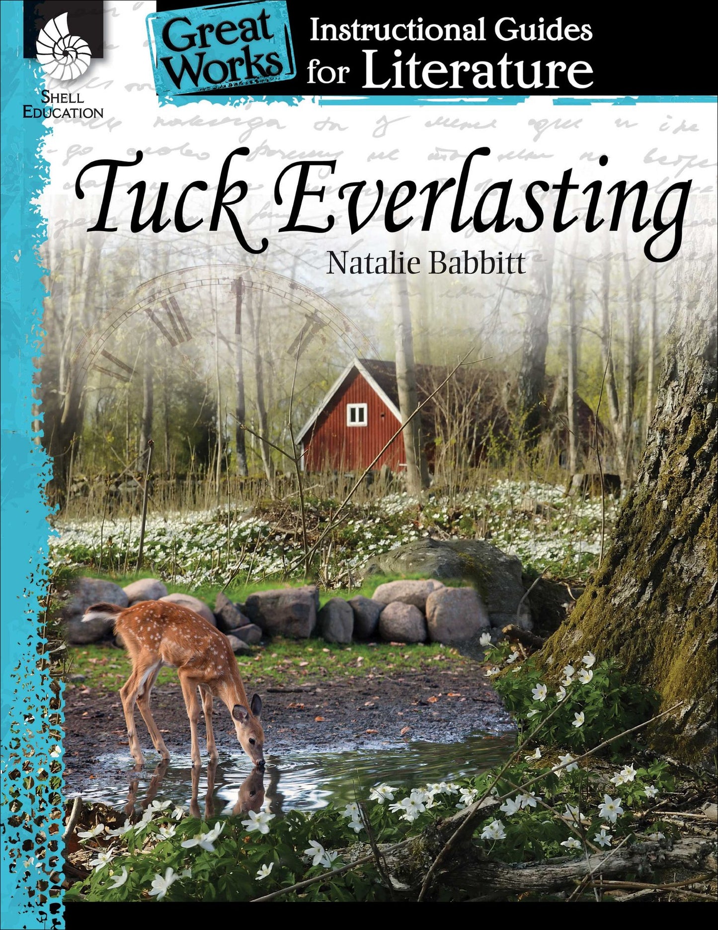 Great Works - An Instructional Guide for Literature: Tuck Everlasting