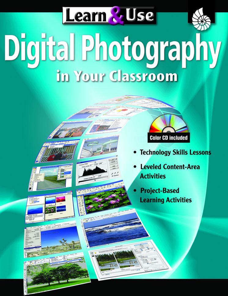Learn & Use Digital Photography in Your Classroom