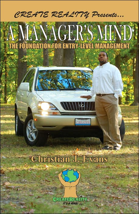 A Manager's Mind: The Foundation For Entry-Level Management