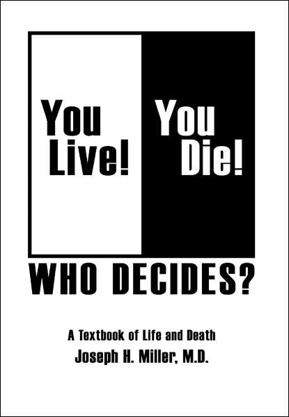 You Live You Die Who Decides A Textbook