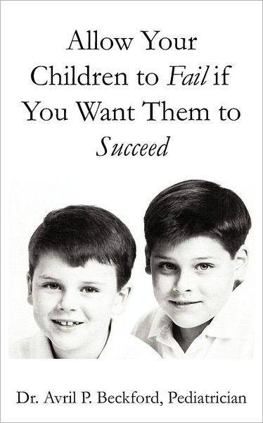 Allow Your Children to Fail If You Want