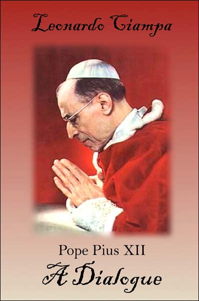Pope Pius Xii: A Dialogue