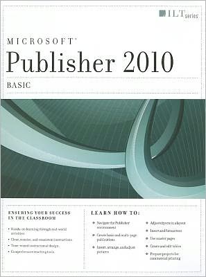 Publisher 2010: Basic, Student Manual