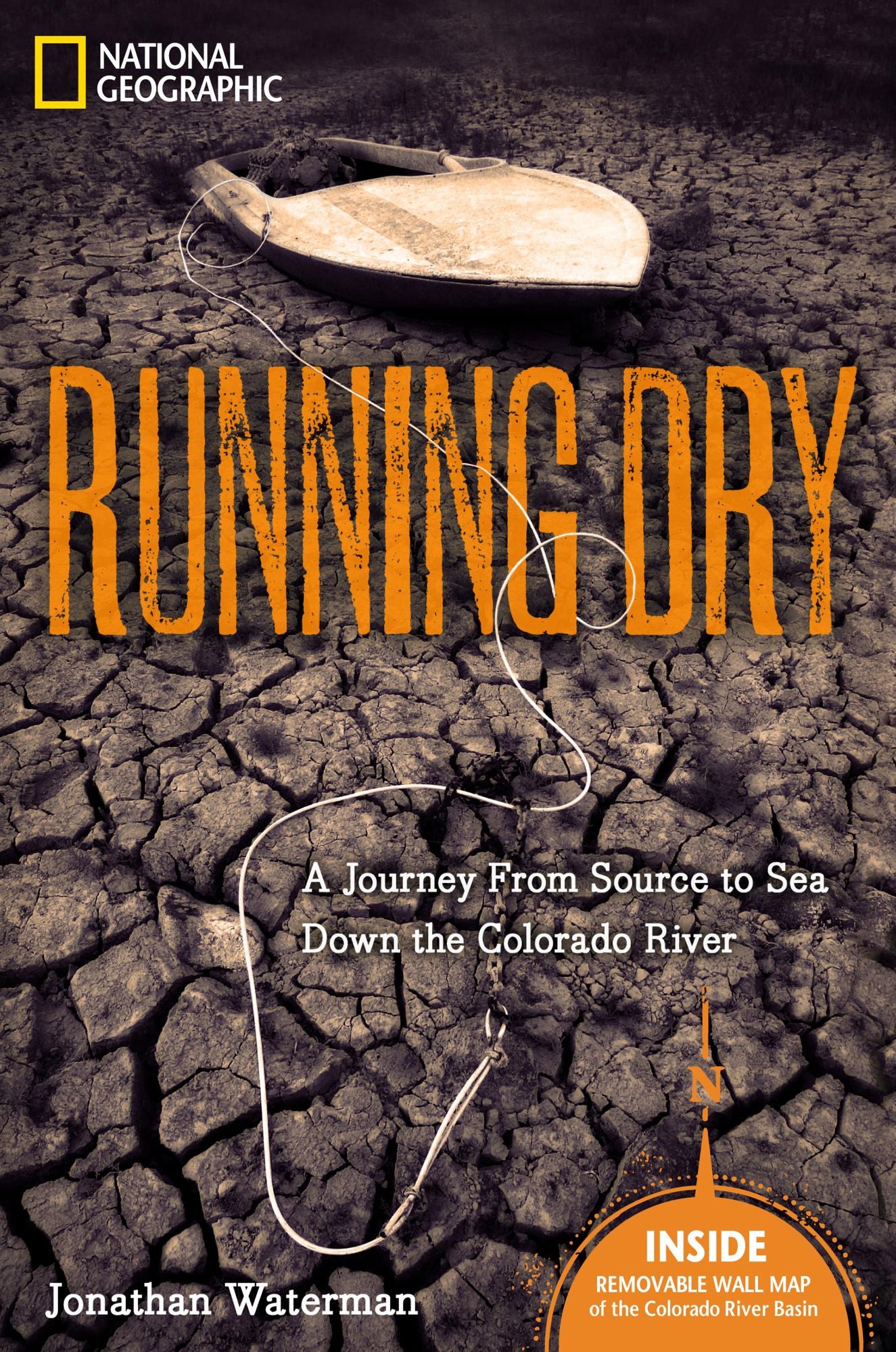 Running Dry: A Journey From Source to Sea Down the Dying Colorado River