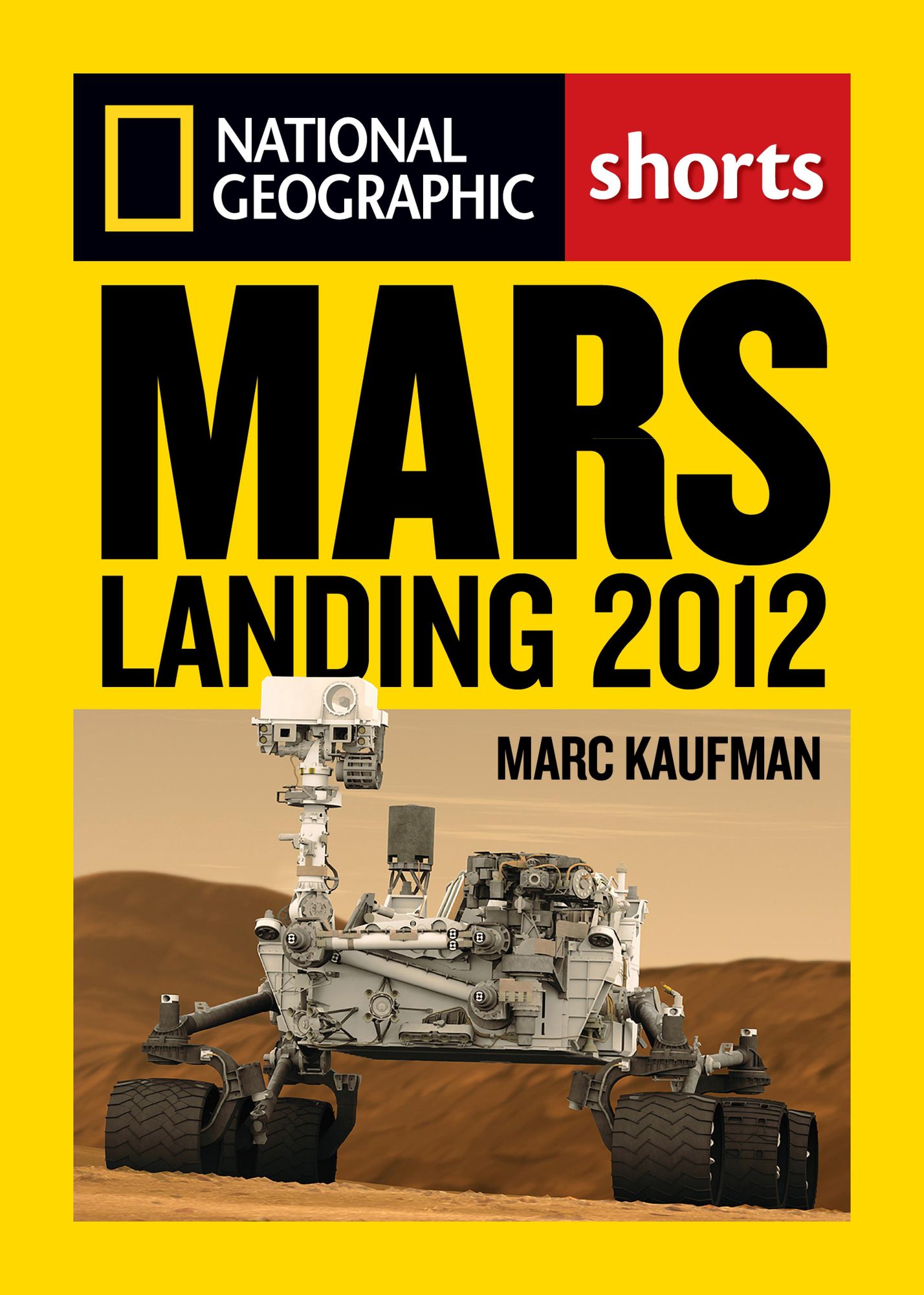Mars Landing 2012: Inside the NASA Curiosity Mission