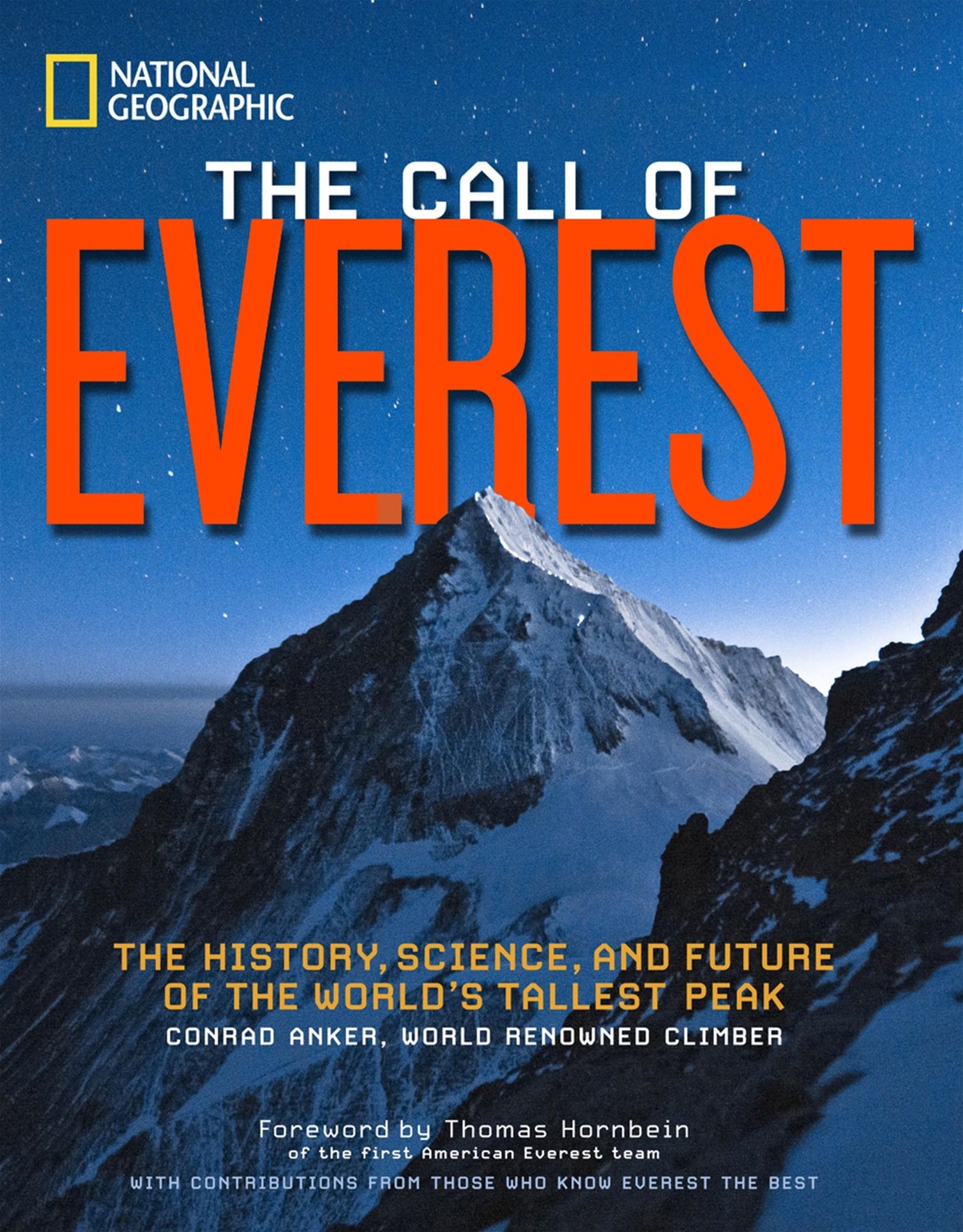 The Call of Everest: The History, Science, and Future of the World's Tallest Peak