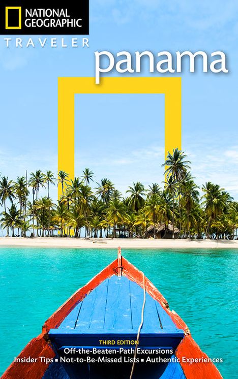 National Geographic Traveler: Panama, 3rd Edition
