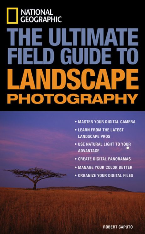 The Ultimate Field Guide to Landscape Photography