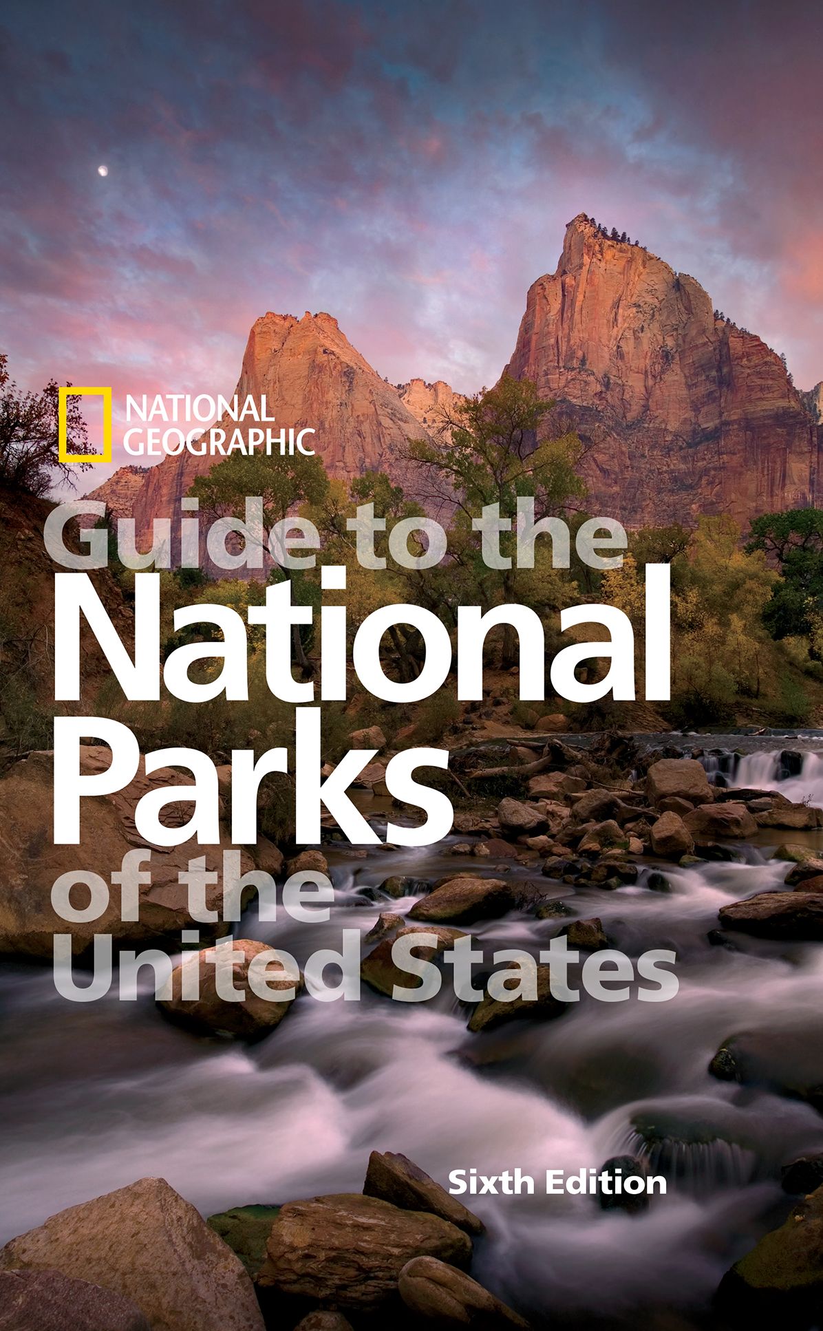 Guide to the National Parks of the United States (Sixth Edition)