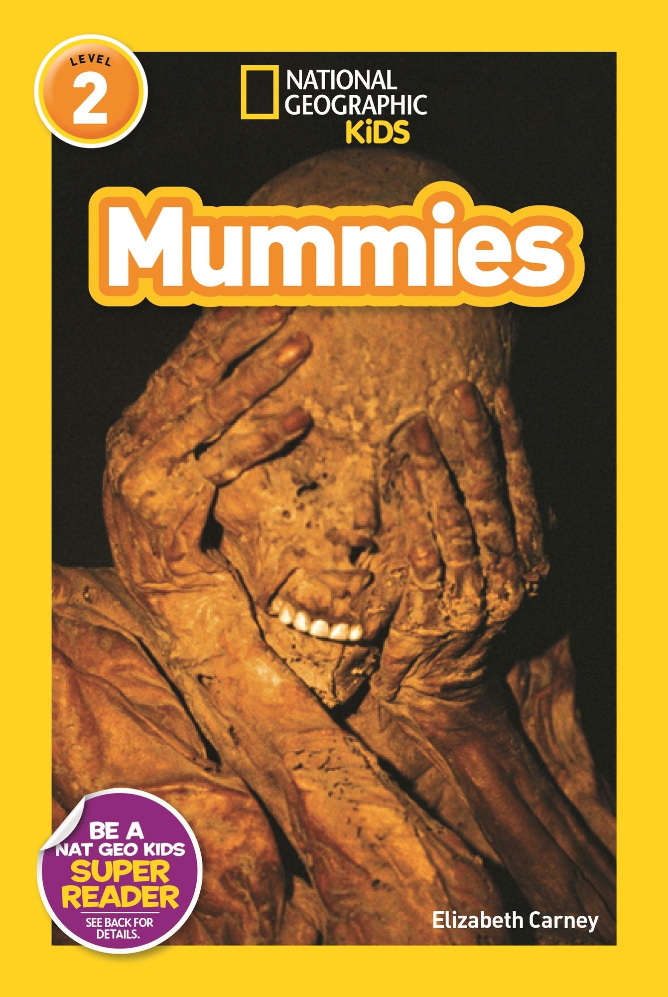 Mummies: National Geographic Readers Series (Enhanced Edition)