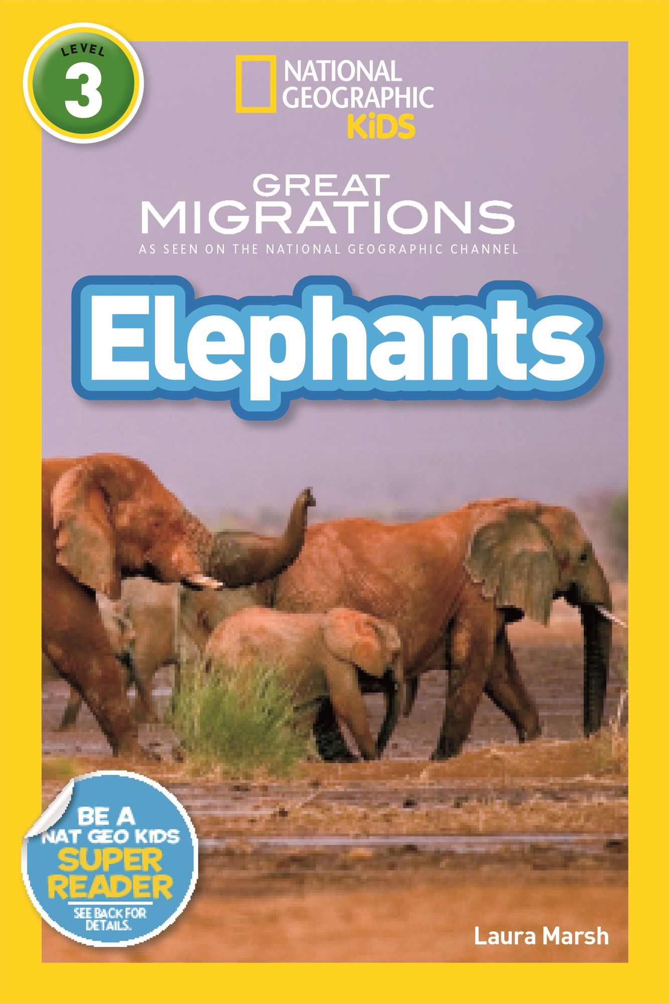 Great Migrations: Elephants: National Geographic Readers Series (Enhanced Edition)