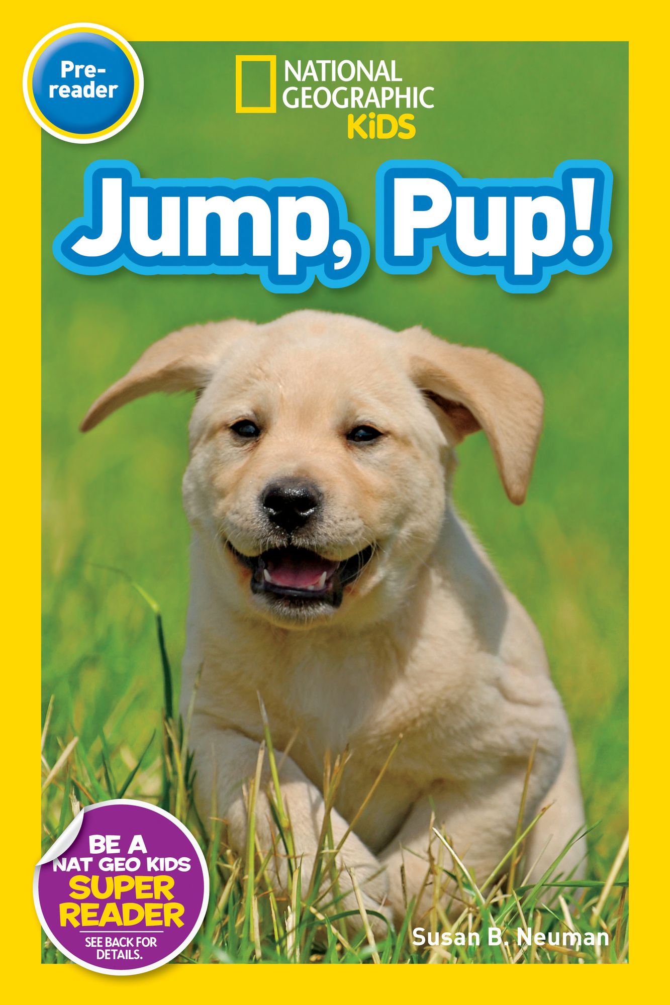 Jump, Pup! (National Geographic Readers Series)