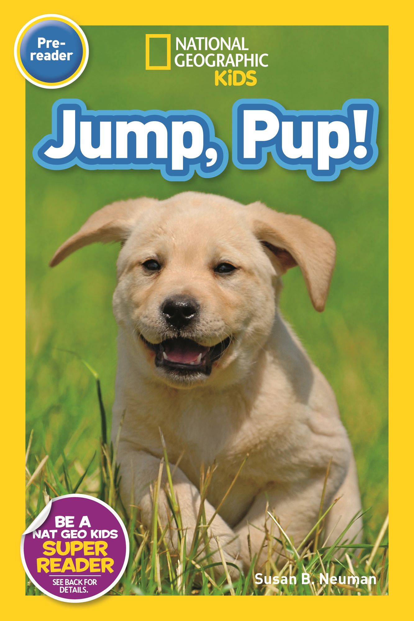 Jump, Pup! (National Geographic Readers Series)