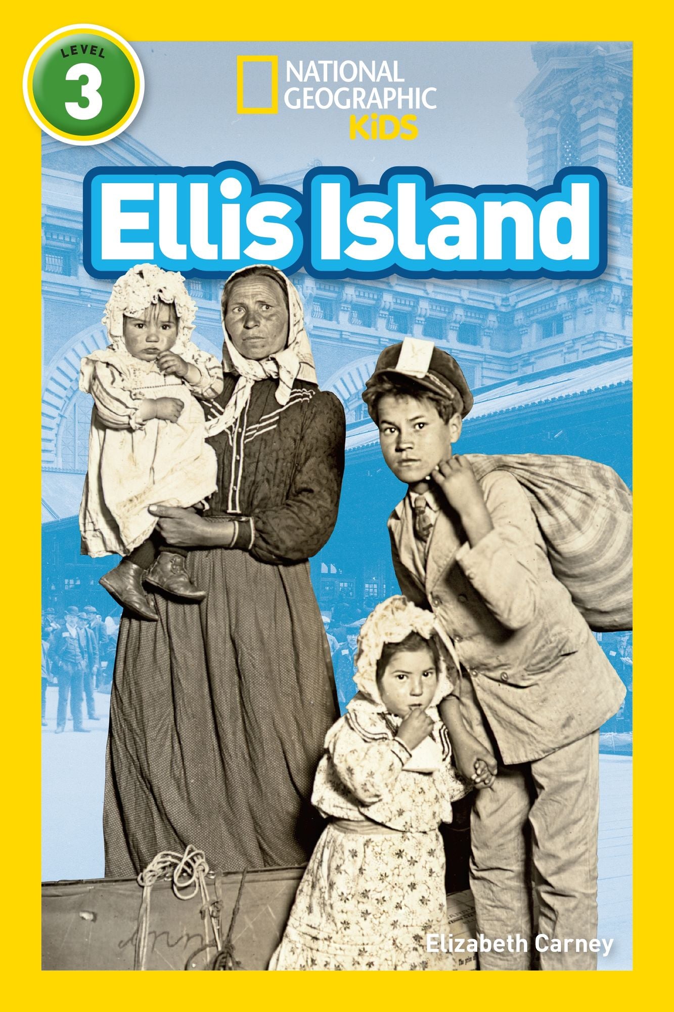 Ellis Island (National Geographic Readers Series)