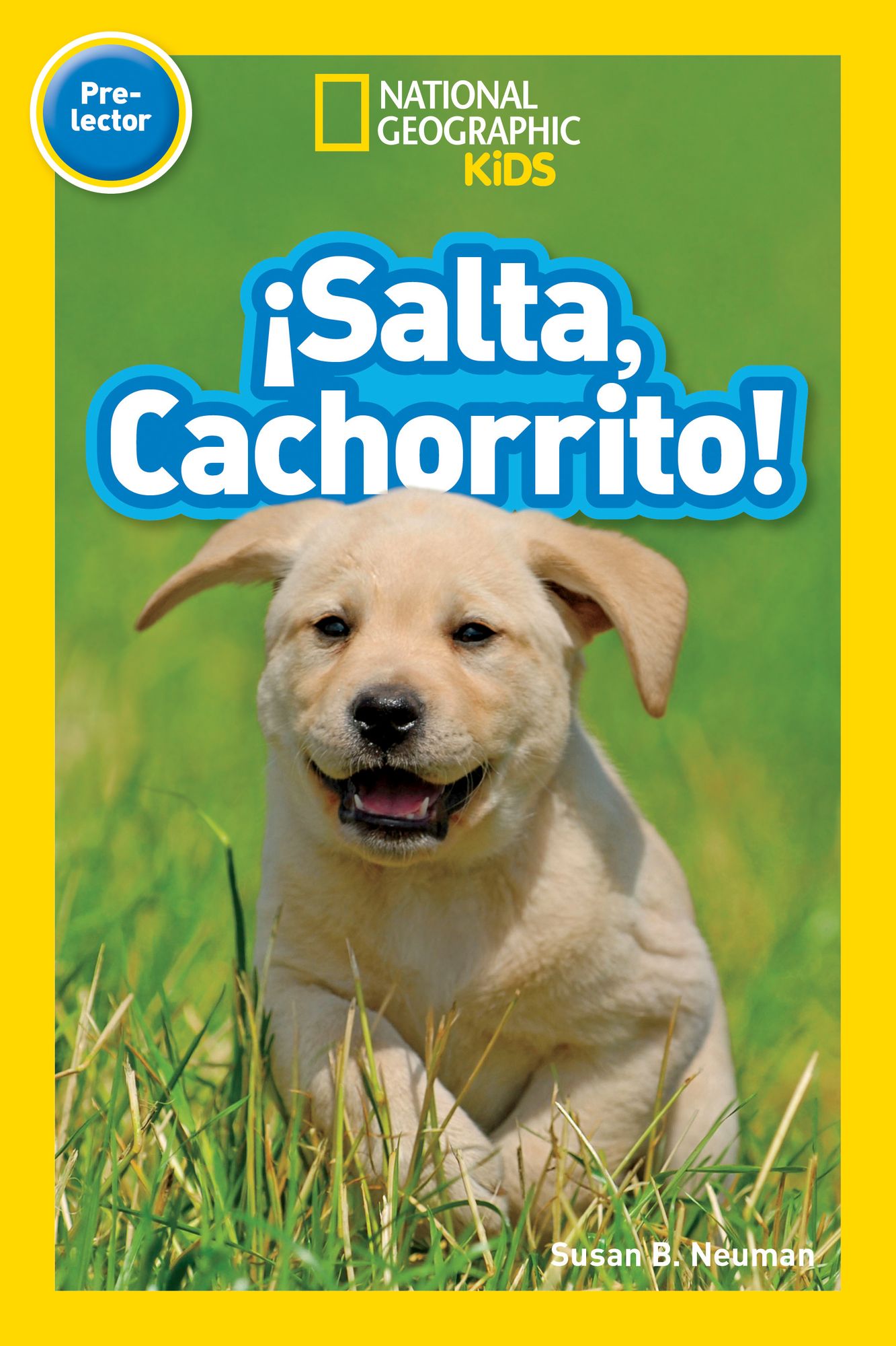 Salta, Cachorrito (Jump, Pup!) (National Geographic Readers Series)
