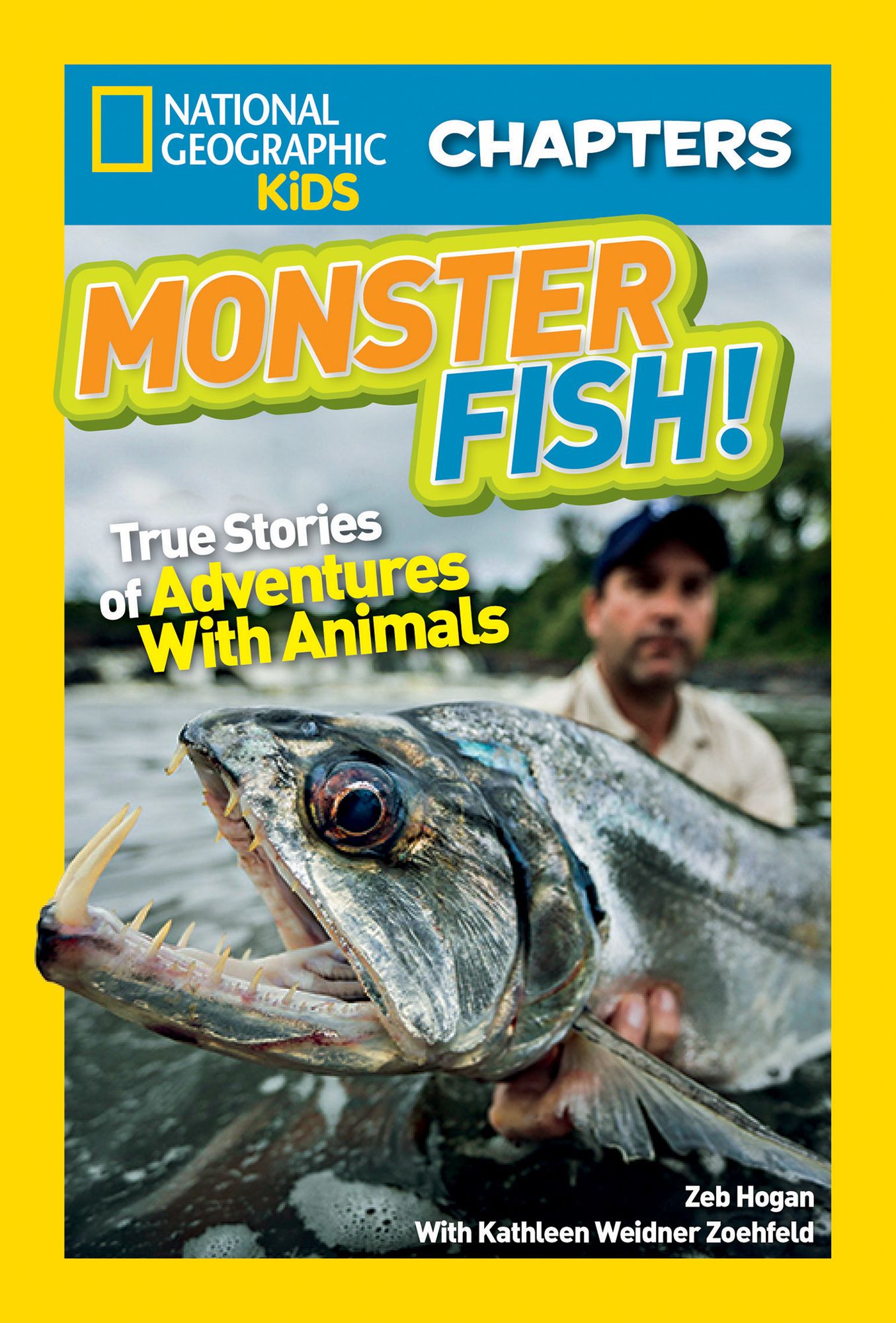 Monster Fish : True Stories of Adventures With Animals