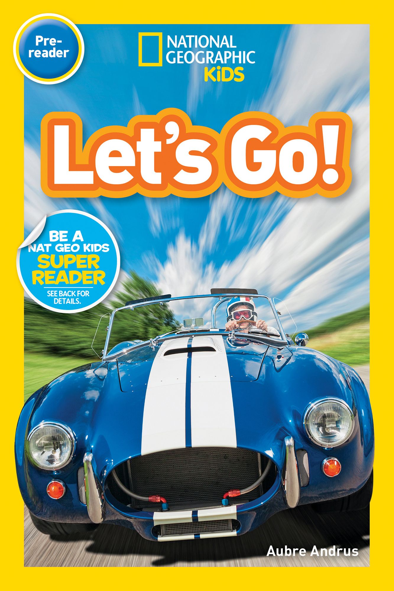 National Geographic Readers: Let's Go! (Pre-reader)