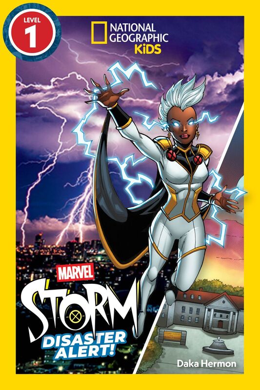 National Geographic Readers: Marvels Storm: Disaster Alert! (Level 1)