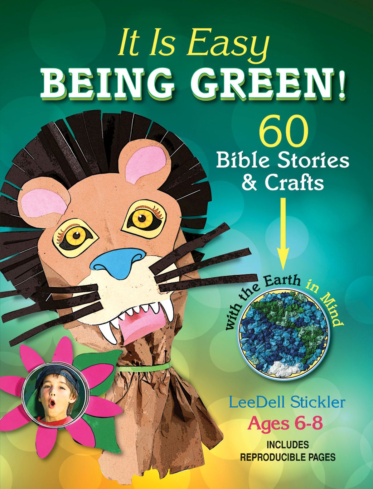 It Is Easy Being Green: 60 Bible Stories with Crafts
