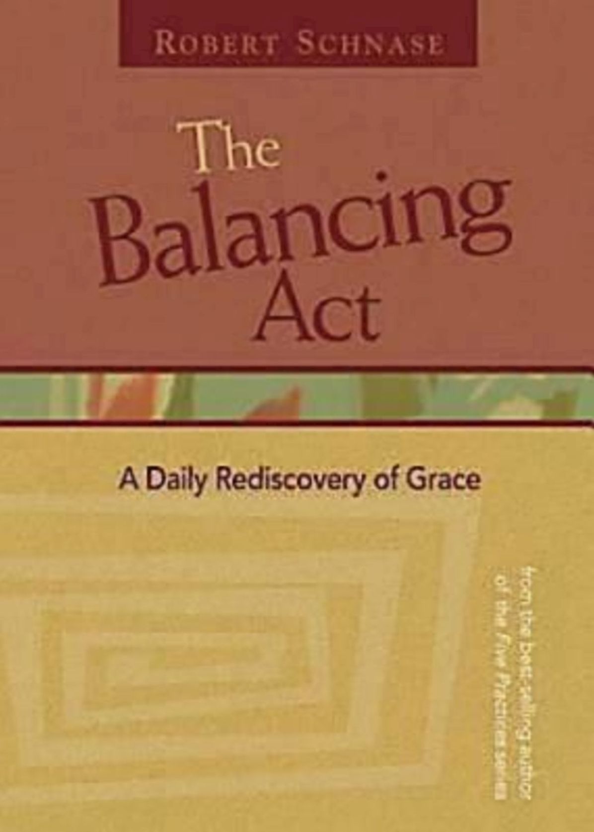 The Balancing Act: A Daily Rediscovery Of Grace